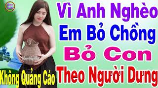 TUYỆT PHẨM 829 Bài Rumba Vì Chữ Nghèo Em Dứt Tình Bỏ Chồng Bỏ Con - Phận Anh Nghèo Sao Giữ Được Em