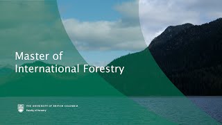 Master of International Forestry - UBC Faculty of Forestry