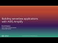 Building Serverless Applications with AWS Amplify - Level 400 (United States)