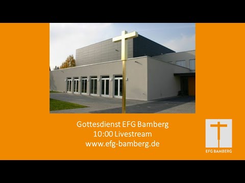 Gottesdienst EFG Bamberg 26.06.2022 Livestream