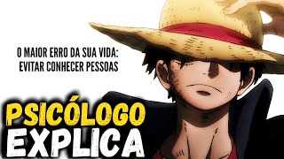 LUFFY Me Ensinou Que Conhecer Pessoas Pode Mudar Sua Vida | Psicologia One Piece