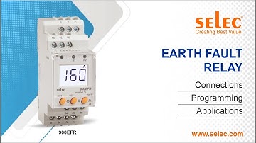 Selec Earth Fault Relay 900EFR: Connections | Programming | Applications