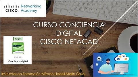 Conciencia Digital Cisco NetAcad 2025 | Repaso + Evaluación Final (Respuestas Explicadas al 100%)