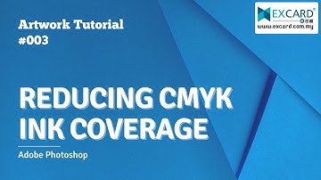 Artwork Tutorial #003 - Reducing CMYK Ink Coverage in Adobe Photoshop [Excard Online Printing]