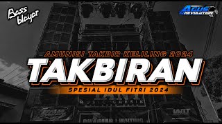 DJ TAKBIRAN || AMUNISI TAKBIR KELILING || STYLE BATTLE BASS BLEYER || TERBARU 2024!!