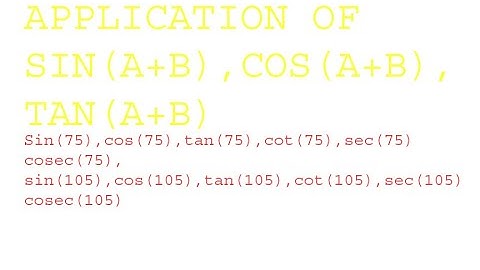 TRIGONOMETRY MAN LIKE sin(75),cos(75),tan(75),cosec(75)sec(75),cot(75),sin(105),COS(105),tan(105)