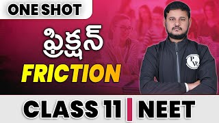 FRICTION in 1 Shot - All Concepts & PYQs Covered | Class  11| NEET