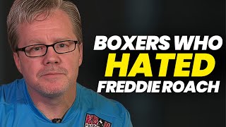 Top 6 Boxers Who Hated Freddie Roach