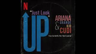 Ariana Grande \& Kid Cudi - Just Look Up (From The Netflix Film \\