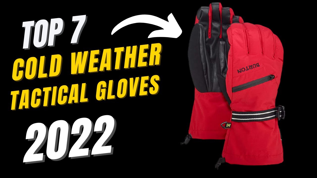 Best Cold Weather Tactical Gloves Reviews 2024[Top 7 Pick] YouTube