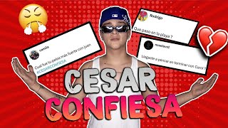 POR QUÉ ME SEPARÉ DE CAROL?💔 Cesar Confiesa 😱