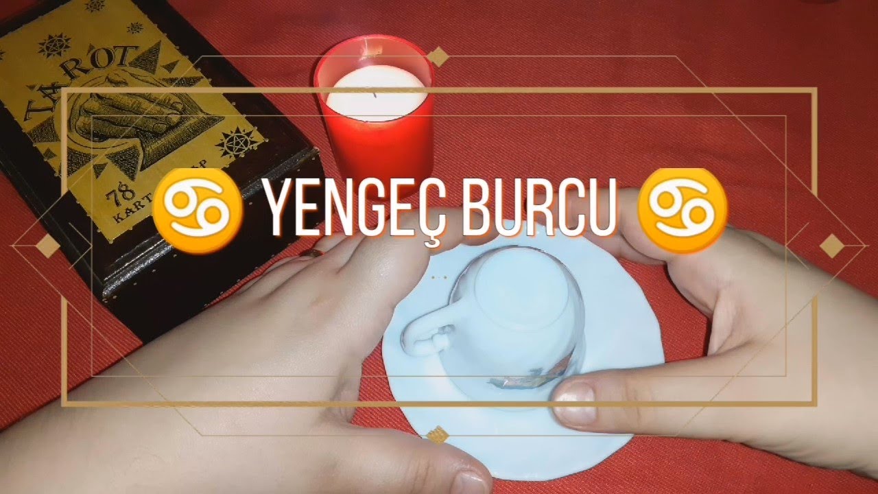 YENGEÇ BURCU 17 23 Şubat Haftası Kahve Falı Yorumu YouTube