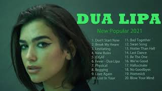 DuaLipa Best Songs Playlist 2021 - DuaLipa Greatest Hits Full Album 2021