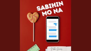 Sabihin Mo Na - Nikki Gaines