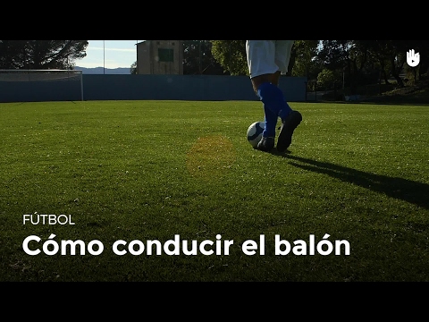 Cómo conducir el balón | Fútbol