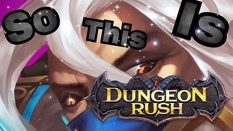 SKP | So this is Dungeon Rush