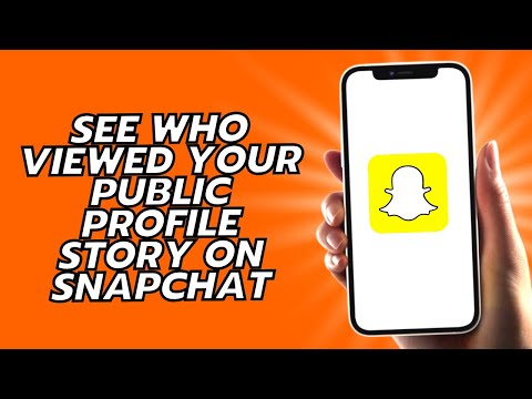 How To See Who Viewed Your Public Profile Story On Snapchat