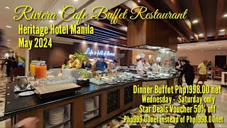 Heritage Hotel Manila "Riviera Cafe Buffet Restaurant" | May 2024