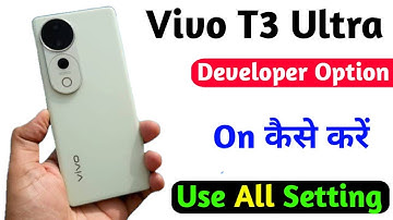 how to enable developer option setting vivo t3 | how to use developer option vivo t3 ultra