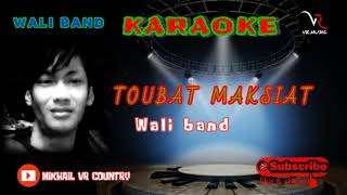 Tobat maksiat || wali band || karaoke