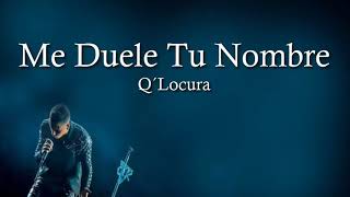 Video thumbnail of "Q lokura karaoke me duele tu nombre"