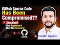 GitHub Source Code Compromised?? What happened & What Can We Learn