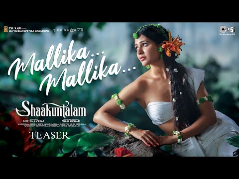 Mallika Mallika - Song Teaser | Shaakuntalam | Samantha | Ramya Behara | Mani Sharma | Gunasekhar