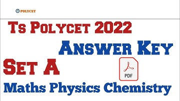 Ts Polycet 2022 Key || Ts Polycet 2022 Answer Key || Ts Polycet 2022 Latest Updates