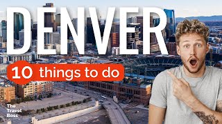 TOP 10 Things to do in Denver, Colorado 2023!