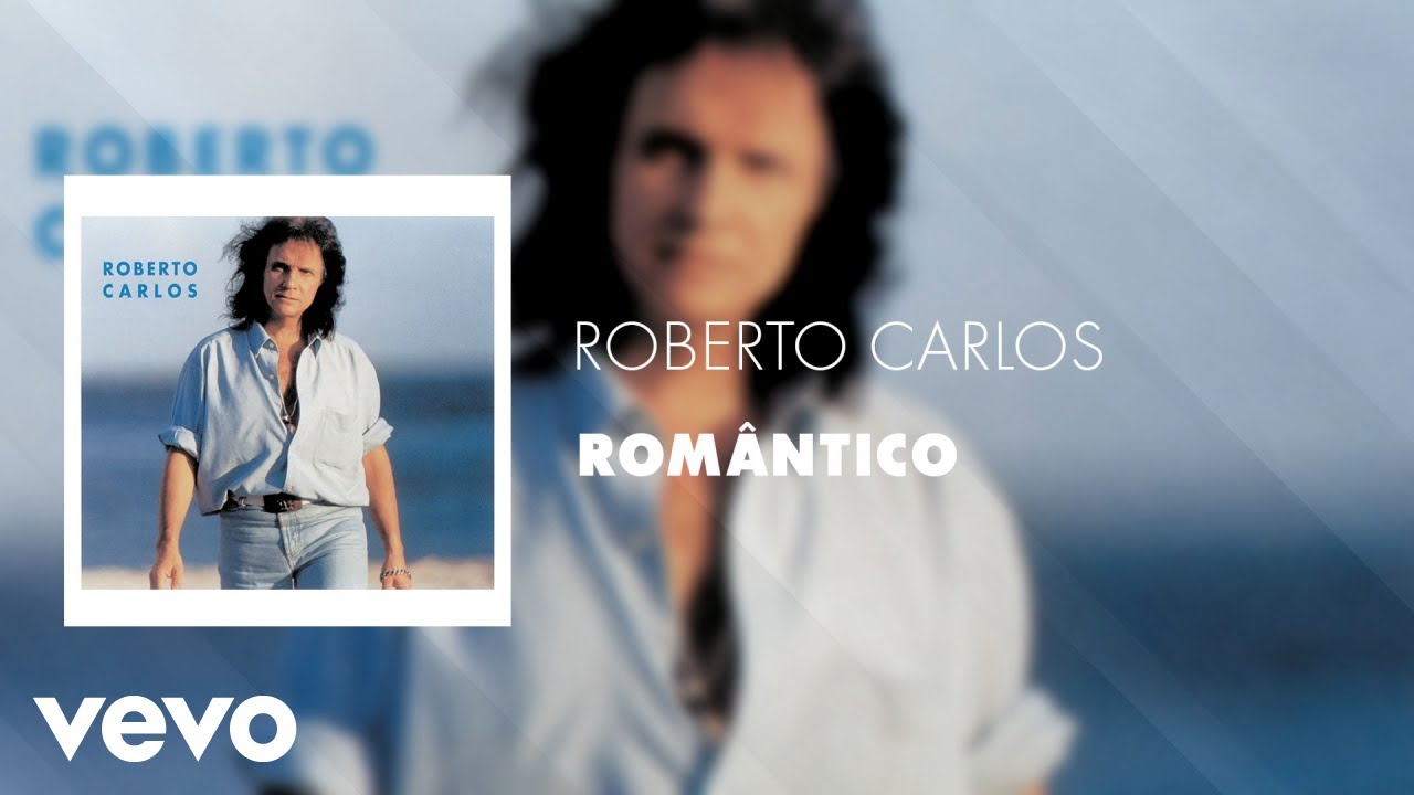 Tonton Roberto Carlos - Romântico (Áudio Oficial) di YouTube Tonton Roberto Carlos - Romântico (Áudio Oficial) di YouTube
