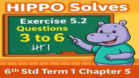 🦛 Hippo Solves Exercise 5.2 (Questions 3️⃣ to 6️⃣) | Class 6 Term 1 Chapter 5 | Statistics Made Easy