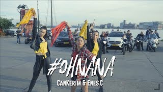 CanKerim & Enes C - Oh Nana (clip) Resimi