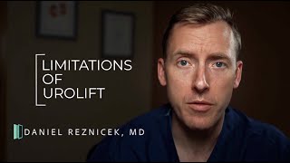 Limitations of Urolift  Who should avoid the procedure