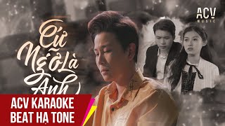 Karaoke | Cứ Ngỡ Là Anh - Đinh Tùng Huy | Beat Hạ Tone