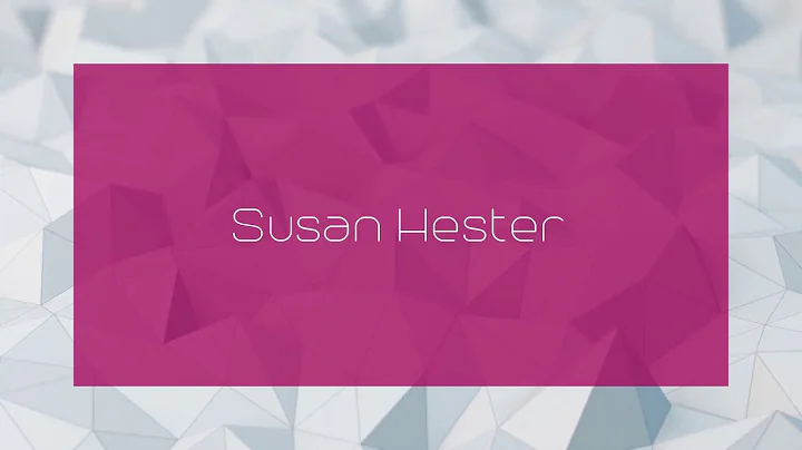 Susan Hester - appearance
