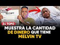 DJ Topo Reveals The Amount Of Money Melvin TV Has And What It Still Needs To Continue Its Fight
