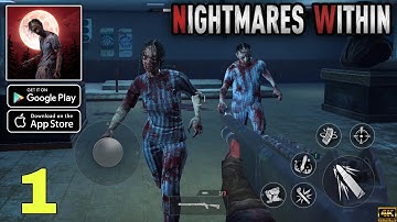 Nightmares Within Early Access Gameplay walkthrough part 1 (Android/iOS)