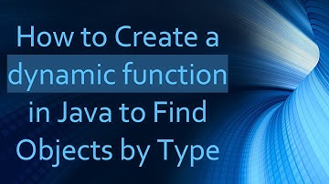 How to Create a dynamic function in Java to Find Objects by Type