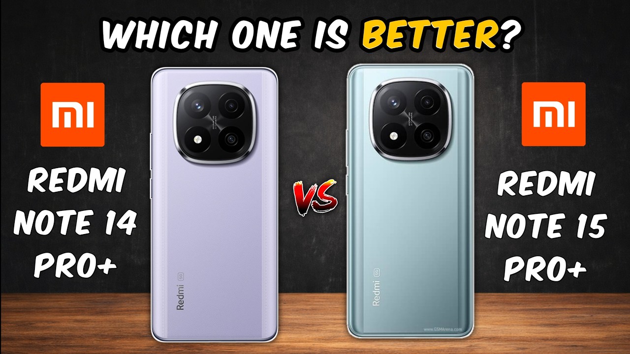Which Redmi Phone is BEST Note 14 Pro Plus or 15 Pro Plus?