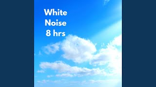 White Noise for 8 Hours Sleep, Pt. 21 (Loopable, No Fade)