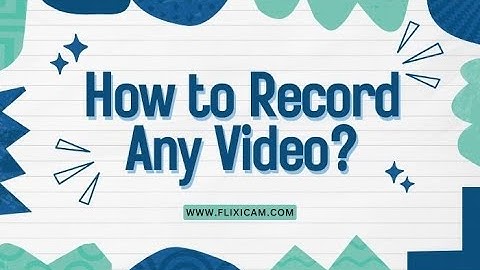 How to Record Videos with FlixiCam StreamOne - 100% Working & HD 1080P Video