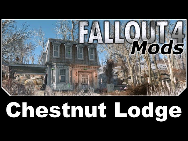 Chestnut Lodge - Player Home at Fallout 4 Nexus - Mods and community