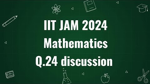 IIT JAM 2024 Mathematics solution | Q.24 | Maths with IITIANS