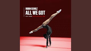 All We Got (feat. KIDDO) (Dario Rodriguez Remix)