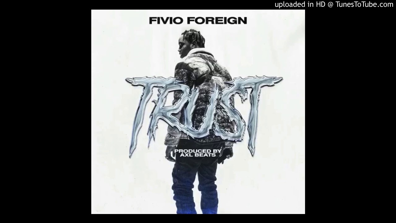 Fivio Foreign - Trust [INSTRUMENTAL]