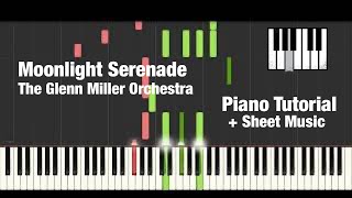 Moonlight Serenade - Glenn Miller Orchestra - Piano Tutorial + Sheet Music
