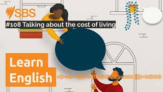 #108 Talking about the cost of living | SBS Learn English