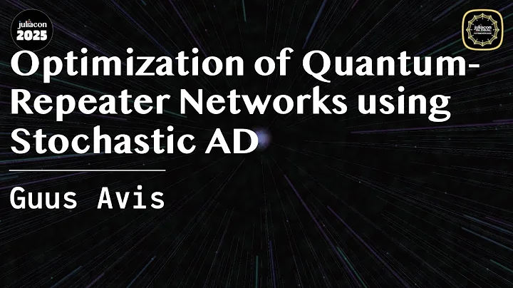 Optimization of Quantum-Repeater Networks using Stochastic AD | Avis | JuliaCon Global 2025