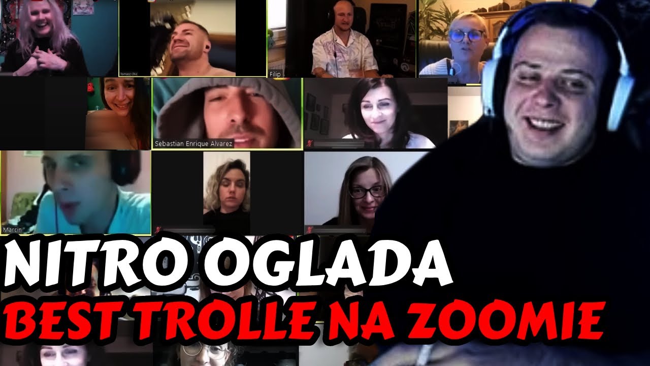 NITRO OGLĄDA NAJLEPSZE TROLLE NA ZOOMIE 2023