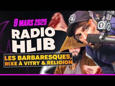Rixe à Vitry Les Ba Ba Esques Religion RADIO HLIB DU 9 MARS 2025